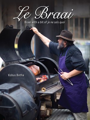 cover image of Le Braai – Braai with a bit of je ne sais quoi